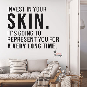 Invest In Your Skin It's Represent You Wall Decal Decotherapy