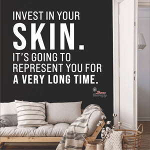 Invest In Your Skin It's Represent You Wall Decal Decotherapy