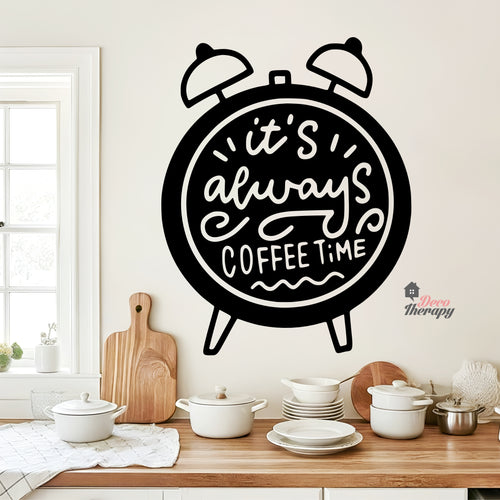 It's Always Coffee Time Wall Decal Decotherapy