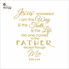 Load image into Gallery viewer, Jesus Answered I Am The Way Truth Life Wall Decal Decotherapy