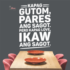 Kapag Gutom Pares Ang Sagot Kapag Love Ikaw Wall Decal Decotherapy
