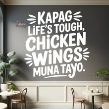 Load image into Gallery viewer, Kapag Life's Tough Chicken Wings Wall Decal