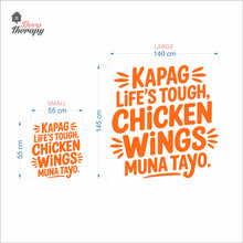 Load image into Gallery viewer, Kapag Life's Tough Chicken Wings Wall Decal