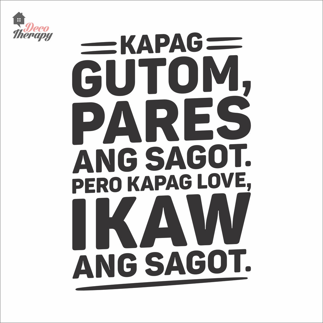 Kapag Gutom Pares Ang Sagot Kapag Love Ikaw Wall Decal Decotherapy