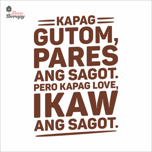 Kapag Gutom Pares Ang Sagot Kapag Love Ikaw Wall Decal Decotherapy