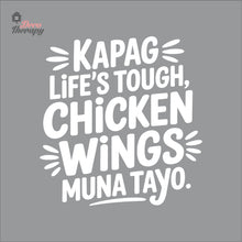 Load image into Gallery viewer, Kapag Life's Tough Chicken Wings Wall Decal