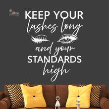 Load image into Gallery viewer, Keep Your Lashes Long &amp; Your Standards High Wall Decal Decotherapy