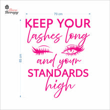 Load image into Gallery viewer, Keep Your Lashes Long &amp; Your Standards High Wall Decal Decotherapy