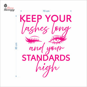 Keep Your Lashes Long & Your Standards High Wall Decal Decotherapy