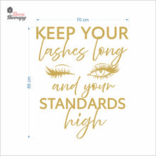 Load image into Gallery viewer, Keep Your Lashes Long &amp; Your Standards High Wall Decal Decotherapy