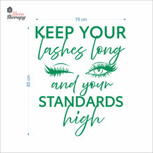 Load image into Gallery viewer, Keep Your Lashes Long &amp; Your Standards High Wall Decal Decotherapy