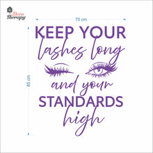 Load image into Gallery viewer, Keep Your Lashes Long &amp; Your Standards High Wall Decal Decotherapy
