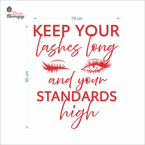 Keep Your Lashes Long & Your Standards High Wall Decal Decotherapy