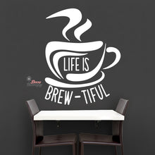 Load image into Gallery viewer, Life Is Brew-Tiful Coffee Tea Wall Decal Decotherapy