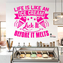 Load image into Gallery viewer, Life Is Like An Ice Cream Lick It Before It Melts Wall Decal Decotherapy