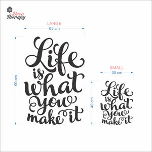 Life Is What You Make It Wall Decal Decotherapy