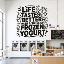 Load image into Gallery viewer, Life Tastes Better With Swirl Of Frozen Yogurt Wall Decal Decotherapy