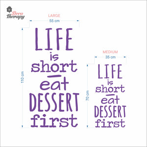 Life Is Short Eat Dessert First Wall Decal Decotherapy