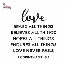 Load image into Gallery viewer, Love Bears All Things Believes Hopes Endures Never Fails Wall Decal Decotherapy