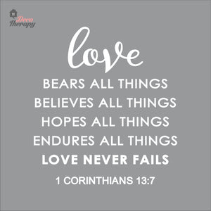 Love Bears All Things Believes Hopes Endures Never Fails Wall Decal Decotherapy