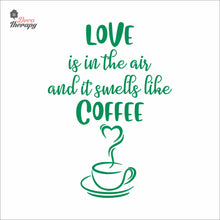 Load image into Gallery viewer, Love Is In The Air It Smells Like Coffee Heart Cup Wall Decal Decotherapy