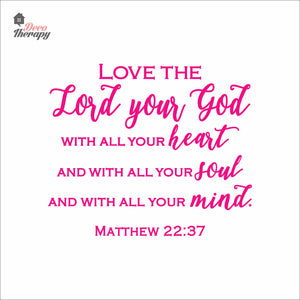 Love The Lord Your God With All Your Heart Soul Mind Wall Decal Decotherapy