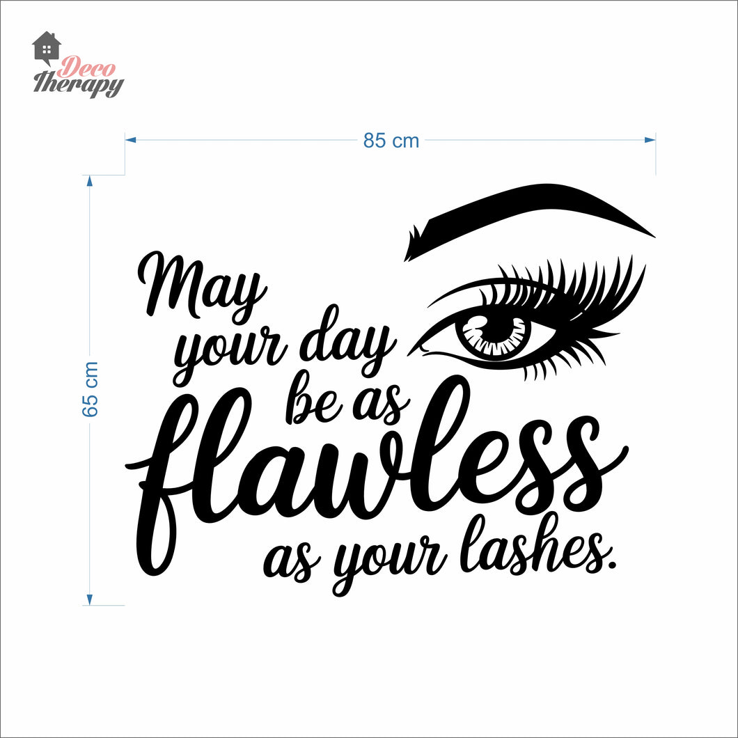 May Your Day Be Flawless As Your Lashes Wall Decal Decotherapy