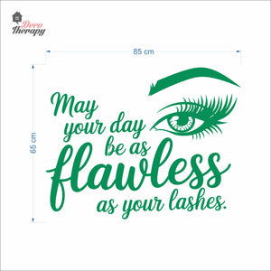 May Your Day Be Flawless As Your Lashes Wall Decal Decotherapy
