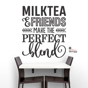 Milktea & Friends Make The Perfect Blend Wall Decal Decotherapy