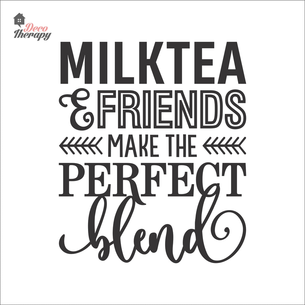 Milktea & Friends Make The Perfect Blend Wall Decal Decotherapy
