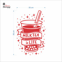 Load image into Gallery viewer, Milktea Is Life Wall Decal Decotherapy