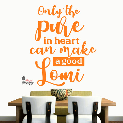 Only The Pure In Heart Can Make A Good Lomi Wall Decal Decotherapy