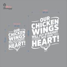 Load image into Gallery viewer, Our Chicken Wings Will Fly Straight Into Your Heart Wall Decal
