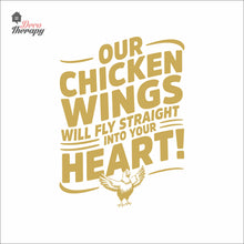 Load image into Gallery viewer, Our Chicken Wings Will Fly Straight Into Your Heart Wall Decal