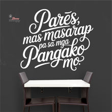 Load image into Gallery viewer, Pares Mas Masarap Pa Sa Mga Pangako Mo Wall Decal Decotherapy
