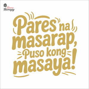 Pares Na Masarap Puso Kong Masaya Wall Decal Decotherapy