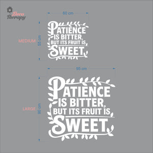Patience Is Bitter But Its Fruit Is Sweet Wall Decal Decotherapy