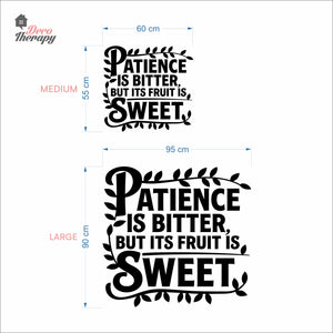 Patience Is Bitter But Its Fruit Is Sweet Wall Decal Decotherapy