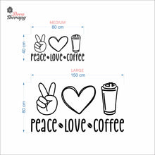 Load image into Gallery viewer, Peace Love Coffee Wall Decal Decotherapy
