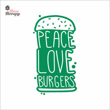 Load image into Gallery viewer, Peace Love Burgers Wall Decal