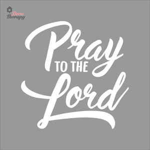 Pray To The Lord Wall Decal Decotherapy