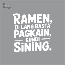 Load image into Gallery viewer, Ramen Di Lang Basta Pagkain Kundi Sining Wall Decal