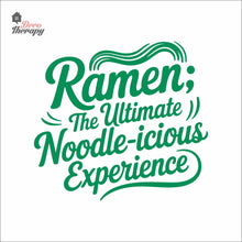 Load image into Gallery viewer, Ramen The Ultimate Noodleicious Experience Wall Decal