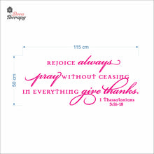 Load image into Gallery viewer, Rejoice Always Pray Without Ceasing In Everything Give Thanks Wall Decal Decotherapy
