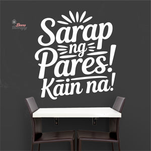 Sarap Ng Pares Kain Na Wall Decal Decotherapy