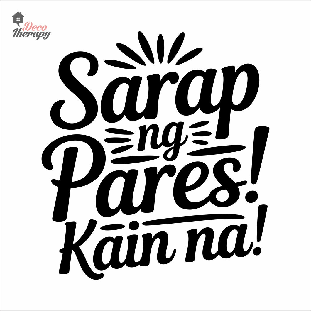 Sarap Ng Pares Kain Na Wall Decal Decotherapy