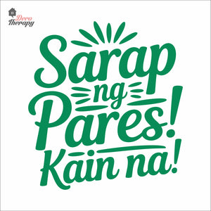 Sarap Ng Pares Kain Na Wall Decal Decotherapy