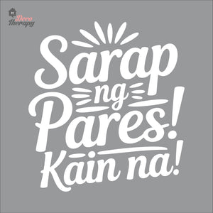 Sarap Ng Pares Kain Na Wall Decal Decotherapy