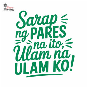 Sarap Ng Pares Na Ito Ulam Na Ulam Ko Wall Decal Decotherapy