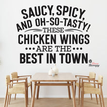 Load image into Gallery viewer, Saucy Spicy Tasty Chicken Wings Best In Town Wall Decal